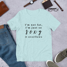 Load image into Gallery viewer, I'm Not Fat T-Shirt