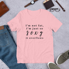 Load image into Gallery viewer, I'm Not Fat T-Shirt