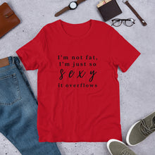 Load image into Gallery viewer, I'm Not Fat T-Shirt