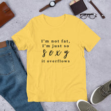 Load image into Gallery viewer, I'm Not Fat T-Shirt