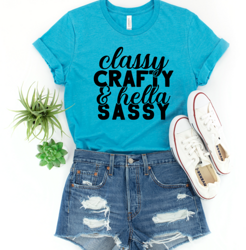 Classy Crafty Sassy Shirt