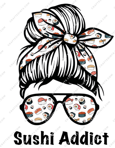 Digital File ONLY -  Sushi Addict - PNG Download